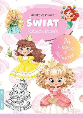 Okładka książki Kolorowe chwile. Świat księżniczek