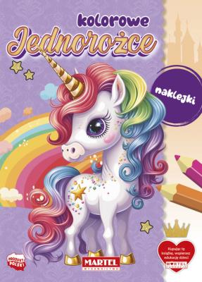 Kolorowe jednorożce z naklejkami. Autor: Katarzyna Salamon. SmakLiter.pl Okładka książki Kolorowe jednorożce z naklejkami