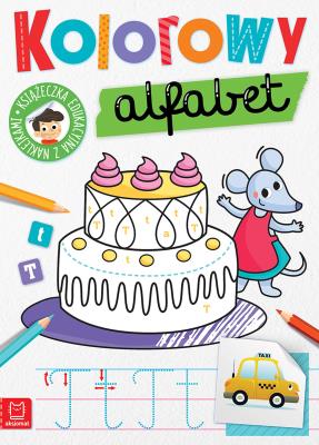 Kolorowy alfabet. Edukacyjna książeczka. Autor: Podgórska Anna, Monika Zubrycka. SmakLiter.pl Okładka książki Kolorowy alfabet. Edukacyjna książeczka