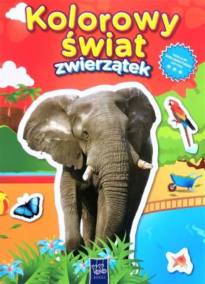 Kolorowy świat zwierzątek. Słoń. Autor:   Praca zbiorowa. SmakLiter.pl Okładka książki Kolorowy świat zwierzątek. Słoń
