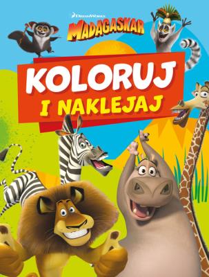 Koloruj i naklejaj. Madagaskar. Autor:   Praca zbiorowa. SmakLiter.pl Okładka książki Koloruj i naklejaj. Madagaskar