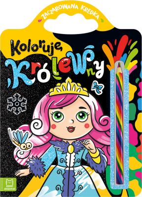 Koloruję królewny. Zaczarowana kredka. Autor: Podgórska Anna. SmakLiter.pl Okładka książki Koloruję królewny. Zaczarowana kredka