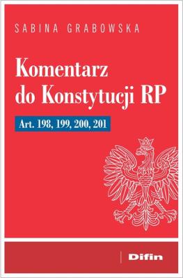 Okładka książki Komentarz do Konstytucji RP art. 198, 199, 200, 20