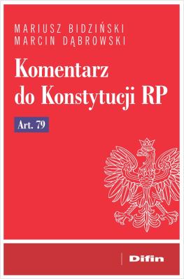 Okładka książki Komentarz do Konstytucji RP art. 79