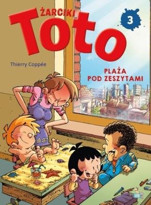 Komiks. Żarciki toto T.3 Plaża pod zeszytami. Autor: Thierry Coppee. SmakLiter.pl Okładka książki Komiks. Żarciki toto T.3 Plaża pod zeszytami