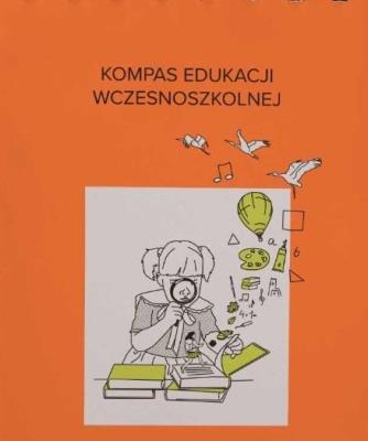 Kompas edukacji wczesnoszkolnej. Autor: Beata Szymańska, Radosław Szymański. SmakLiter.pl Okładka książki Kompas edukacji wczesnoszkolnej