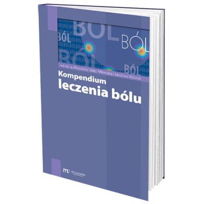 Kompendium leczenia bólu. Autor: red. Małgorzata Malec-Milewska, Woroń Jarosław. SmakLiter.pl Okładka książki Kompendium leczenia bólu