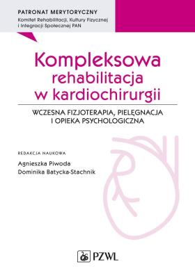 Okładka książki Kompleksowa rehabilitacja w kardiochirurgii