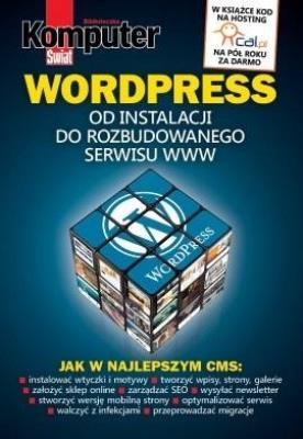 Okładka książki Komputer Świat WORDPRESS Od instalacji do..