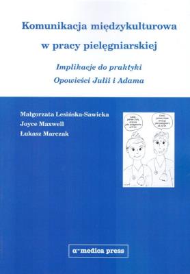 Okładka książki Komunikacja międzykulturowa w pracy pielęgniarskiej
