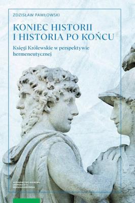 Okładka książki Koniec historii i historia po końcu