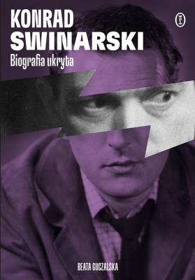 Okładka książki Konrad Swinarski. Biografia ukryta