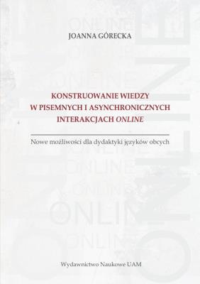 Okładka książki Konstruowanie wiedzy w pisemnych i asynchronicznych interakcjach online