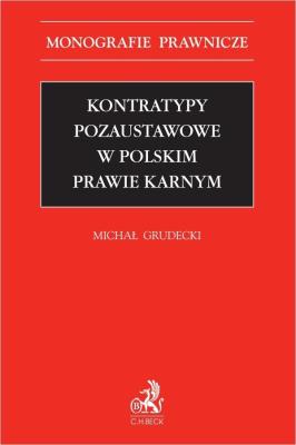 Okładka książki Kontratypy pozaustawowe w polskim prawie karnym