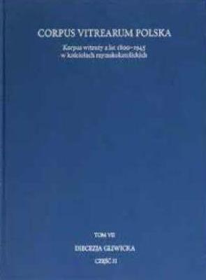 Okładka książki Korpus witraży T.7 Diecezja Gliwicka cz.2
