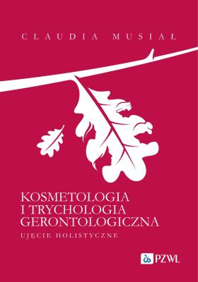 Okładka książki Kosmetologia i trychologia gerontologiczna.