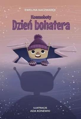 Okładka książki Kosmoboty. Dzień bohatera