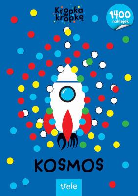 Kosmos. Kropka w kropkę. Autor: Opracowanie zbiorowe. SmakLiter.pl Okładka książki Kosmos. Kropka w kropkę