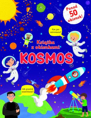 Kosmos. Książka z okienkami. Autor:   Praca zbiorowa. SmakLiter.pl Okładka książki Kosmos. Książka z okienkami