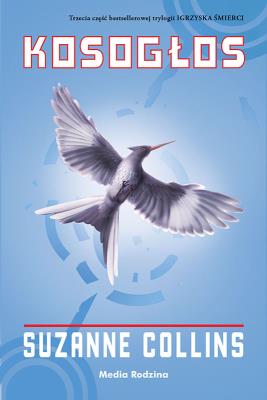Okładka książki Kosogłos. Igrzyska śmierci. Tom 3