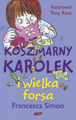 Koszmarny Karolek i dożarte żarty. Autor: Simon Francesca. SmakLiter.pl Okładka książki Koszmarny Karolek i dożarte żarty