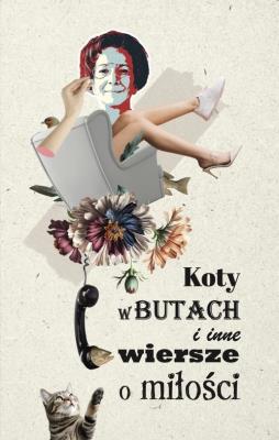 Koty w butach i inne wiersze o miłości. Autor:   Praca zbiorowa. SmakLiter.pl Okładka książki Koty w butach i inne wiersze o miłości
