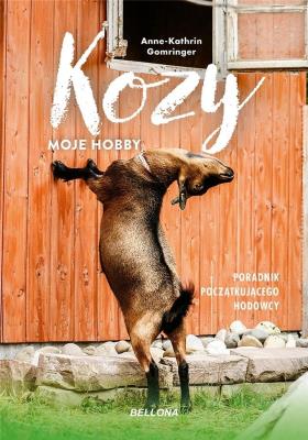 Kozy - moje hobby. Poradnik początkującego hodowcy. Autor: Anne-Kathrin Gomringer. SmakLiter.pl Okładka książki Kozy - moje hobby. Poradnik początkującego hodowcy