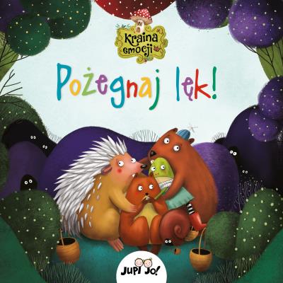 Kraina emocji. Pożegnaj lęk!. Autor: Ana Serna Vara, Henar igo, Kozaczewska-Golasz Hanna. SmakLiter.pl Okładka książki Kraina emocji. Pożegnaj lęk!