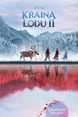 Okładka książki Kraina Lodu II. Biblioteczka przygody. Disney