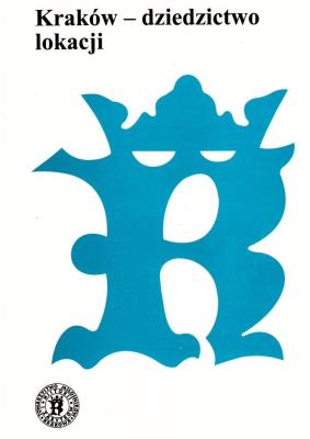 Kraków - dziedzictwo lokacji. Autor: red. Jan M. Małecki. SmakLiter.pl Okładka książki Kraków - dziedzictwo lokacji