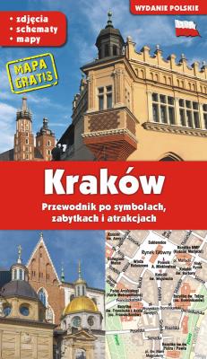 KRAKÓW. Przewodnik po symbolach, zabytkach i atrakcjach. Autor: GRZEGORZ GAWRYLUK. SmakLiter.pl Okładka książki KRAKÓW. Przewodnik po symbolach, zabytkach i atrakcjach
