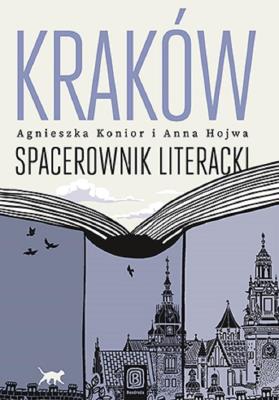 Okładka książki Kraków. Spacerownik literacki