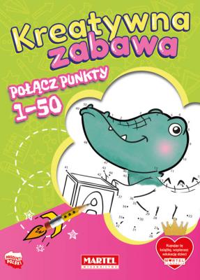 Kreatywna Zabawa. Połącz Punkty 1-50. Autor: praca zborowa. SmakLiter.pl Okładka książki Kreatywna Zabawa. Połącz Punkty 1-50