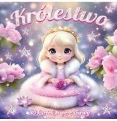 Okładka książki Królestwo. 30 kartek superzabawy - kolorowanka