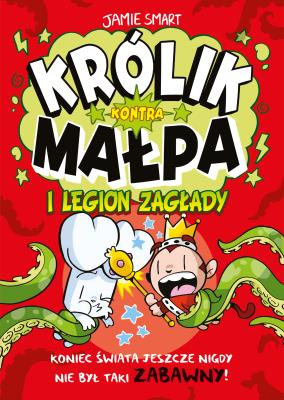 Okładka książki Królik kontra Małpa i legion zagłady T.3