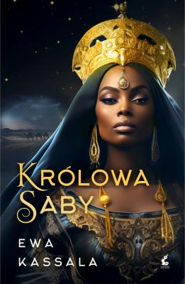 Królowa Saby. Autor: Ewa Kassala. SmakLiter.pl Okładka książki Królowa Saby