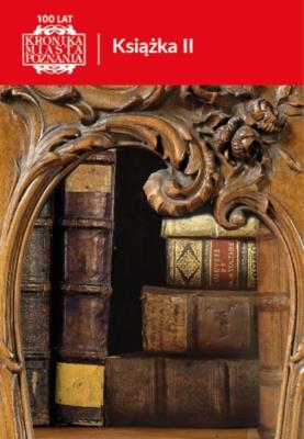 Kronika Miasta Poznania 4/2023 Książka II. Autor:   Praca zbiorowa. SmakLiter.pl Okładka książki Kronika Miasta Poznania 4/2023 Książka II