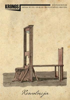 Kronos 2/2023 Rewolucja. Autor:   Praca zbiorowa. SmakLiter.pl Okładka książki Kronos 2/2023 Rewolucja