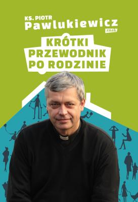 Okładka książki Krótki przewodnik po rodzinie