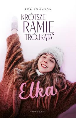 Krótsze ramię trójkąta Tom 1 Elka. Autor: Johnson Ada. SmakLiter.pl Okładka książki Krótsze ramię trójkąta Tom 1 Elka