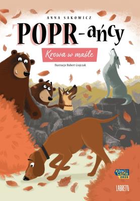 Krowa w maśle. POPR-ańcy. Tom 6. Autor: Sakowicz Anna. SmakLiter.pl Okładka książki Krowa w maśle. POPR-ańcy. Tom 6