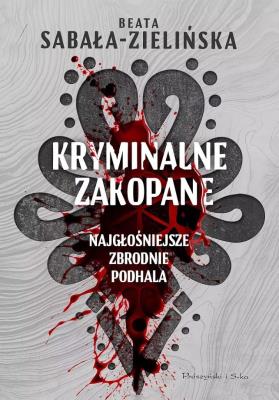 Okładka książki Kryminalne Zakopane DL