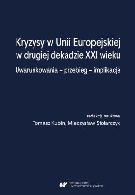 Okładka książki Kryzysy w Unii Europejskiej w drugiej dekadzie...