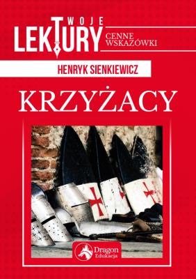 Krzyżacy - uszkodzone. Autor: Henryk Sienkiewicz. SmakLiter.pl Okładka książki Krzyżacy - uszkodzone