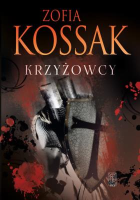 Krzyżowcy  III/IV. Autor: Kossak Zofia. SmakLiter.pl Okładka książki Krzyżowcy  III/IV