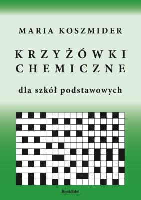 Okładka książki Krzyżówki chemiczne dla szkół podstawowych