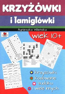 Okładka książki Krzyżówki i łamigłówki wiek 10 +