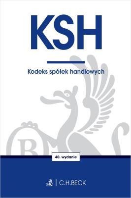 KSH. Kodeks spółek handlowych. Autor:   Praca zbiorowa. SmakLiter.pl Okładka książki KSH. Kodeks spółek handlowych