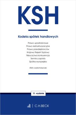 KSH. Kodeks spółek handlowych oraz ustawy towarzyszące. Autor: Opracowanie zbiorowe. SmakLiter.pl Okładka książki KSH. Kodeks spółek handlowych oraz ustawy towarzyszące