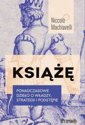 Książę. Autor: Niccolo Machiavelli. SmakLiter.pl Okładka książki Książę
